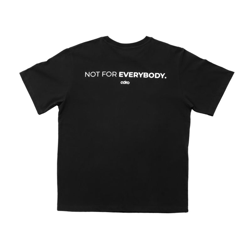 Not for Everybody Classic T-Shirt Black - ADRO 