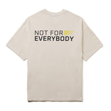 NOT FOR EVERYBODY T-Shirt - Cotton