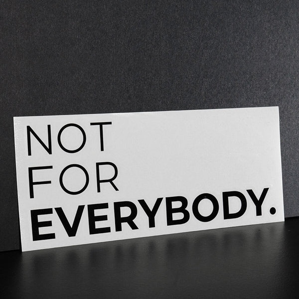 Not for Everybody Door Decal - ADRO 