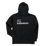 Not For Everybody Hoodie - ADRO 